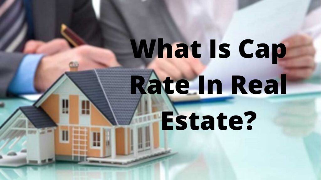 Cap Rate In Real Estate