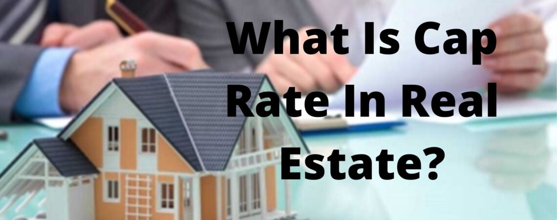 Cap Rate In Real Estate